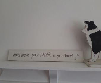 Dogs Leave Paw Prints On Your Heart Sign