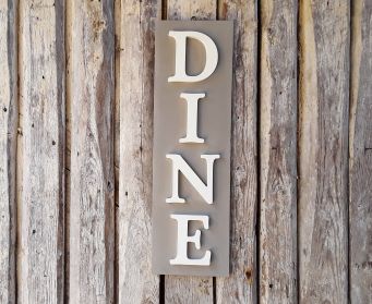 Vertical Dine Sign French Linen and Old White