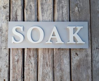 Horizontal SOAK Sign